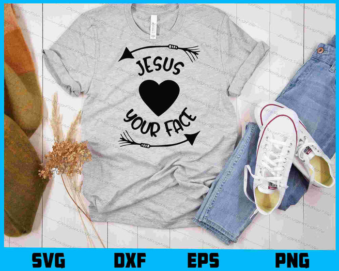 Jesus Loves your Face SVG