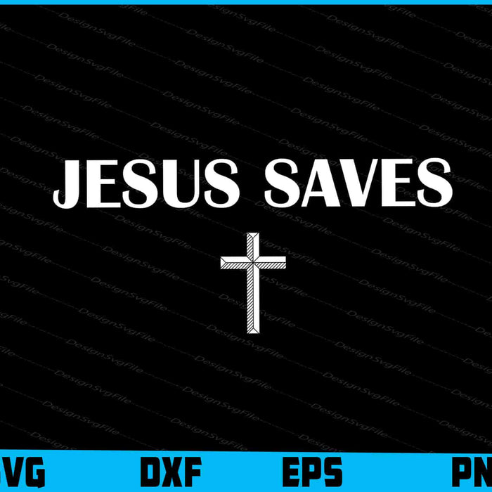 Jesus Saves Cross SVG, Christian PNG
