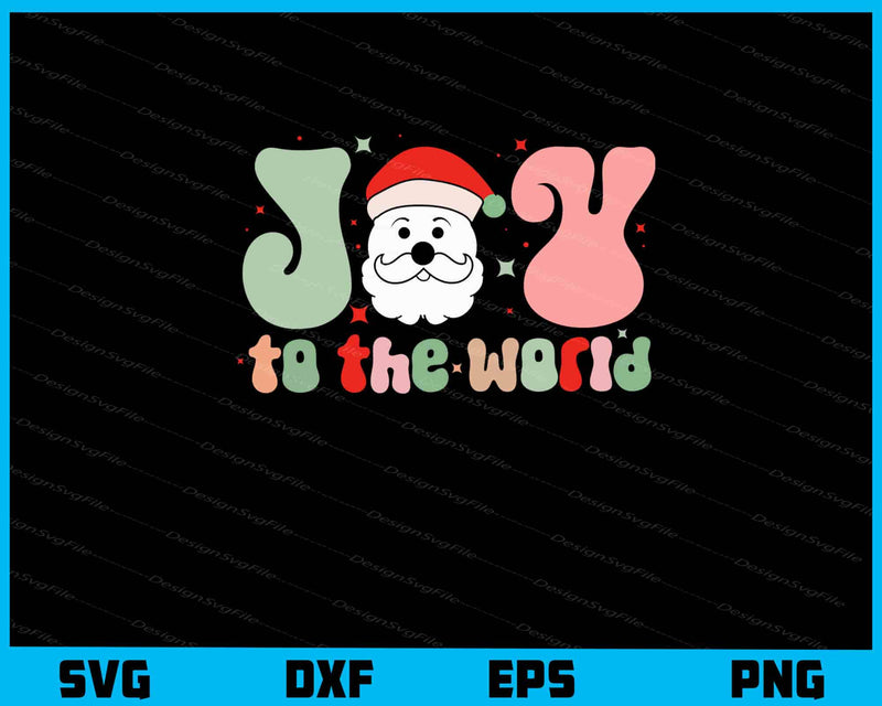Joy To The World Christmas svg