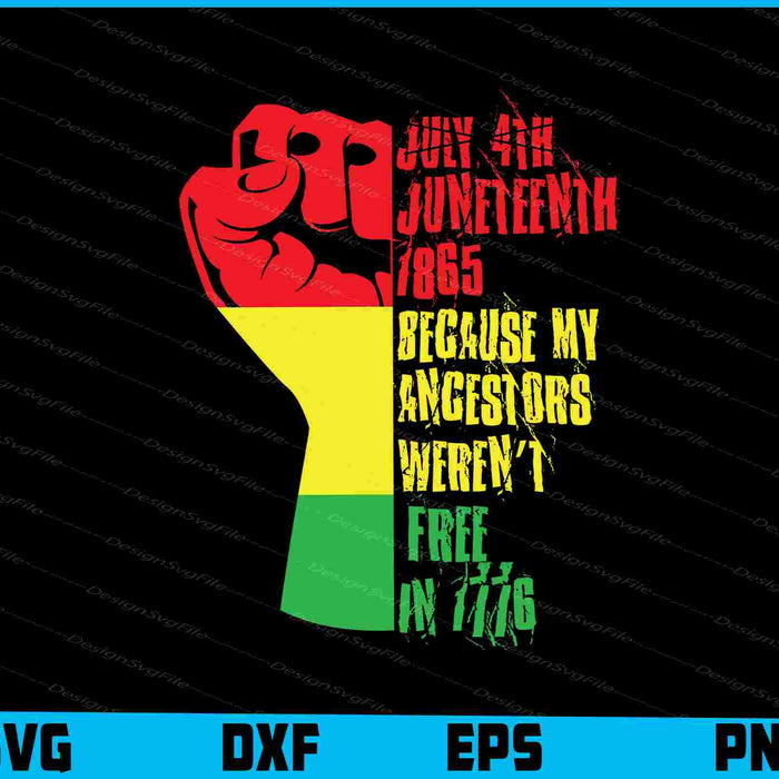Juneteenth My Ancestors Free Black African Flag Pride SVG