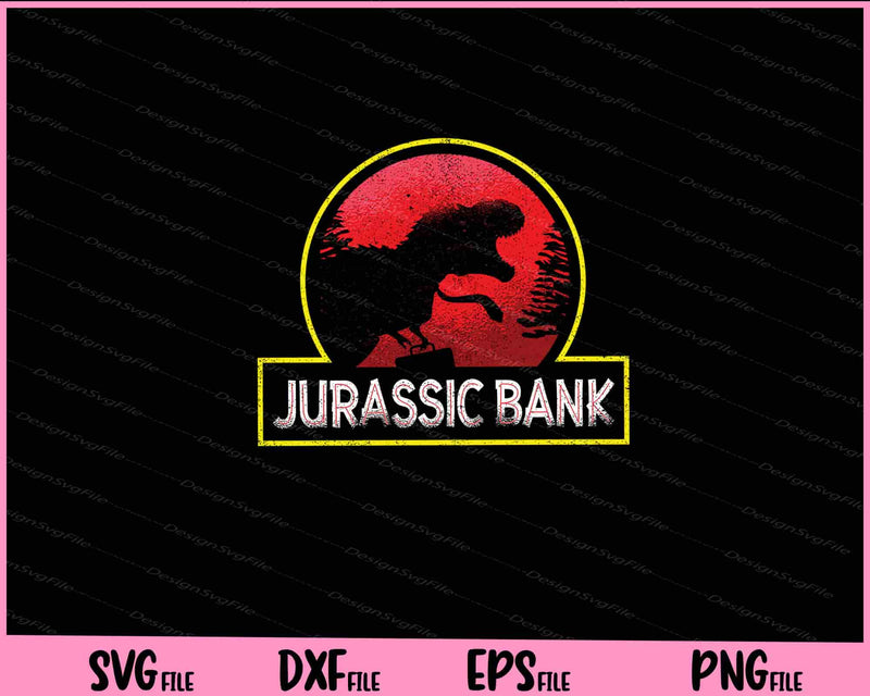 Jurassic Bank Dinosaur Svg Cutting Printable Files  - Premium Cutting Files in SVG, PNG & EPS Formats - Premium SVG Cutting Files for Crafts