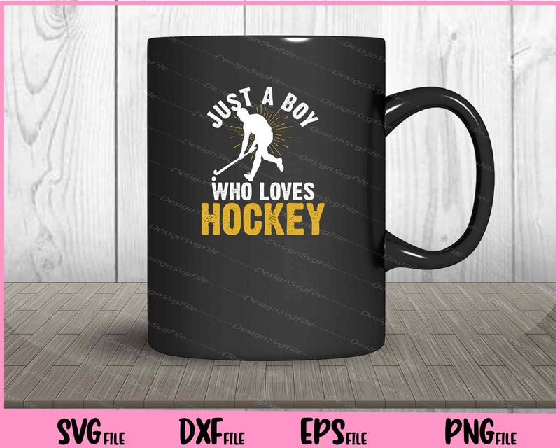 Just A Boy Who Loves Hockey mug