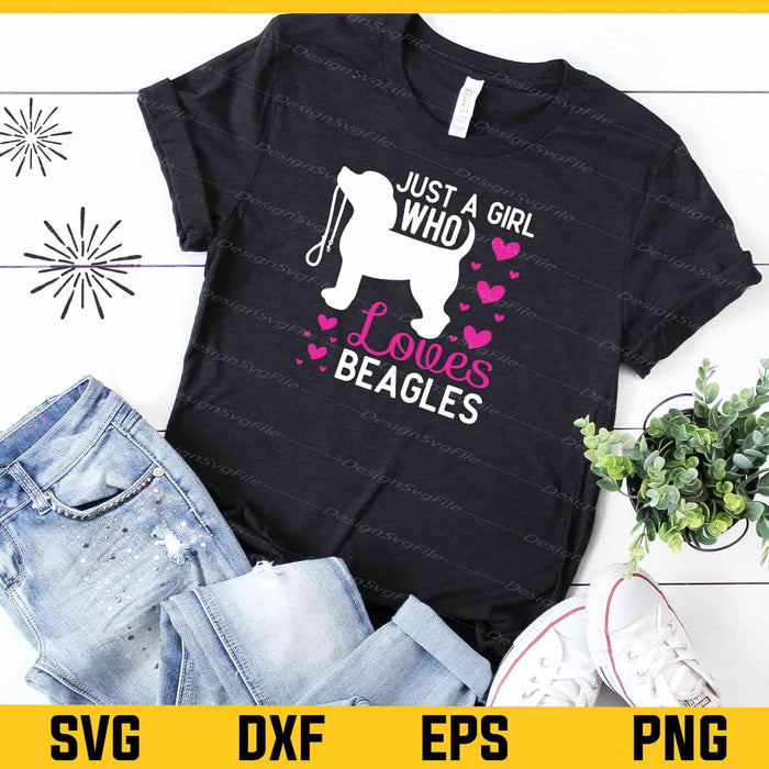 Just A Girl Who Loves Beagles Dog Svg Cutting Printable File  - Premium Cutting Files in SVG, PNG & EPS Formats - Premium SVG Cutting Files for Crafts