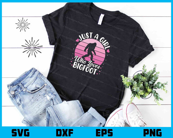 Just A Girl Who Loves Bigfoot Svg Cutting Printable File  - Premium Cutting Files in SVG, PNG & EPS Formats - Premium SVG Cutting Files for Crafts