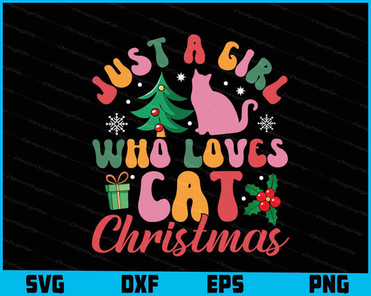 Just A Girl Who Loves Cat Christmas