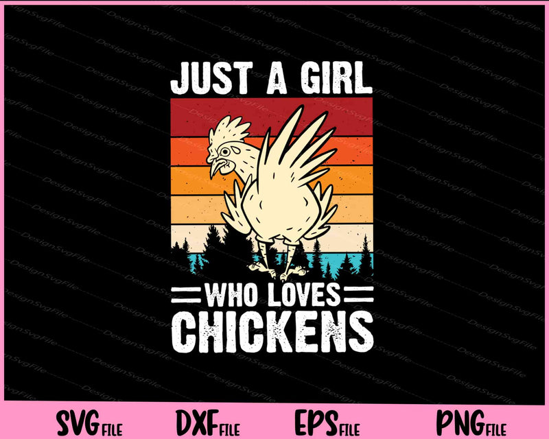 Just A Girl Who Loves Chickens Svg Cutting Printable Files  - Premium Cutting Files in SVG, PNG & EPS Formats - Premium SVG Cutting Files for Crafts