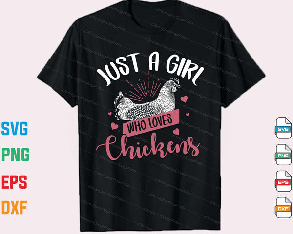 Just A Girl Who Loves Chickens Svg Cutting Printable File
