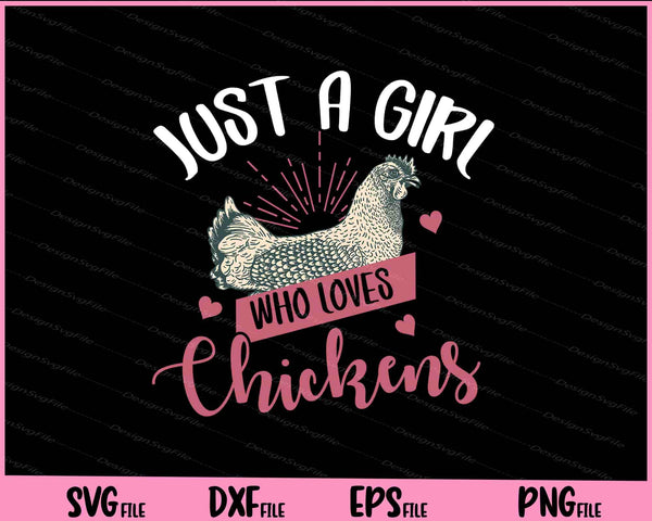 Just A Girl Who Loves Chickens Poultry Lover svg