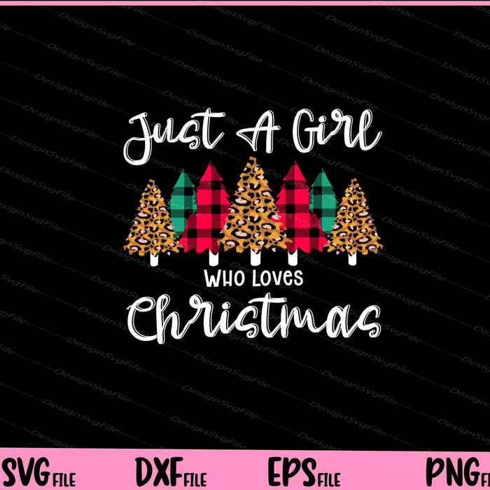 Just A Girl Who Loves Christmas Buffalo Plaid Svg Cutting Printable Files  - Premium Cutting Files in SVG, PNG & EPS Formats - Premium SVG Cutting Files for Crafts
