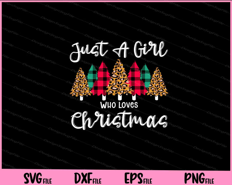 Just A Girl Who Loves Christmas Buffalo Plaid Svg Cutting Printable Files  - Premium Cutting Files in SVG, PNG & EPS Formats - Premium SVG Cutting Files for Crafts