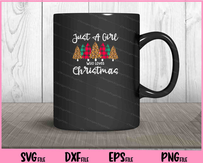 Just A Girl Who Loves Christmas Buffalo Plaid Svg Cutting Printable Files  - Premium Cutting Files in SVG, PNG & EPS Formats - Premium SVG Cutting Files for Crafts