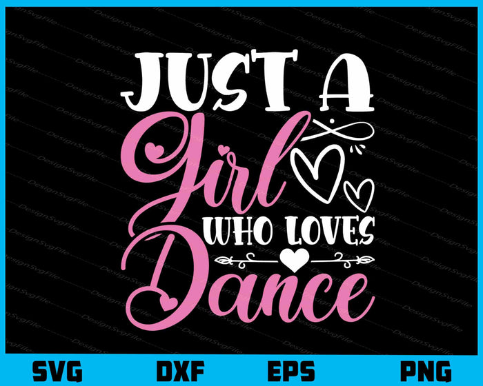 Just A Girl Who Loves Dance Vintage Svg Cutting Printable File  - Premium Cutting Files in SVG, PNG & EPS Formats - Premium SVG Cutting Files for Crafts