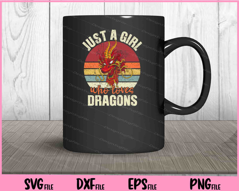 Just A Girl Who Loves Dragons mug