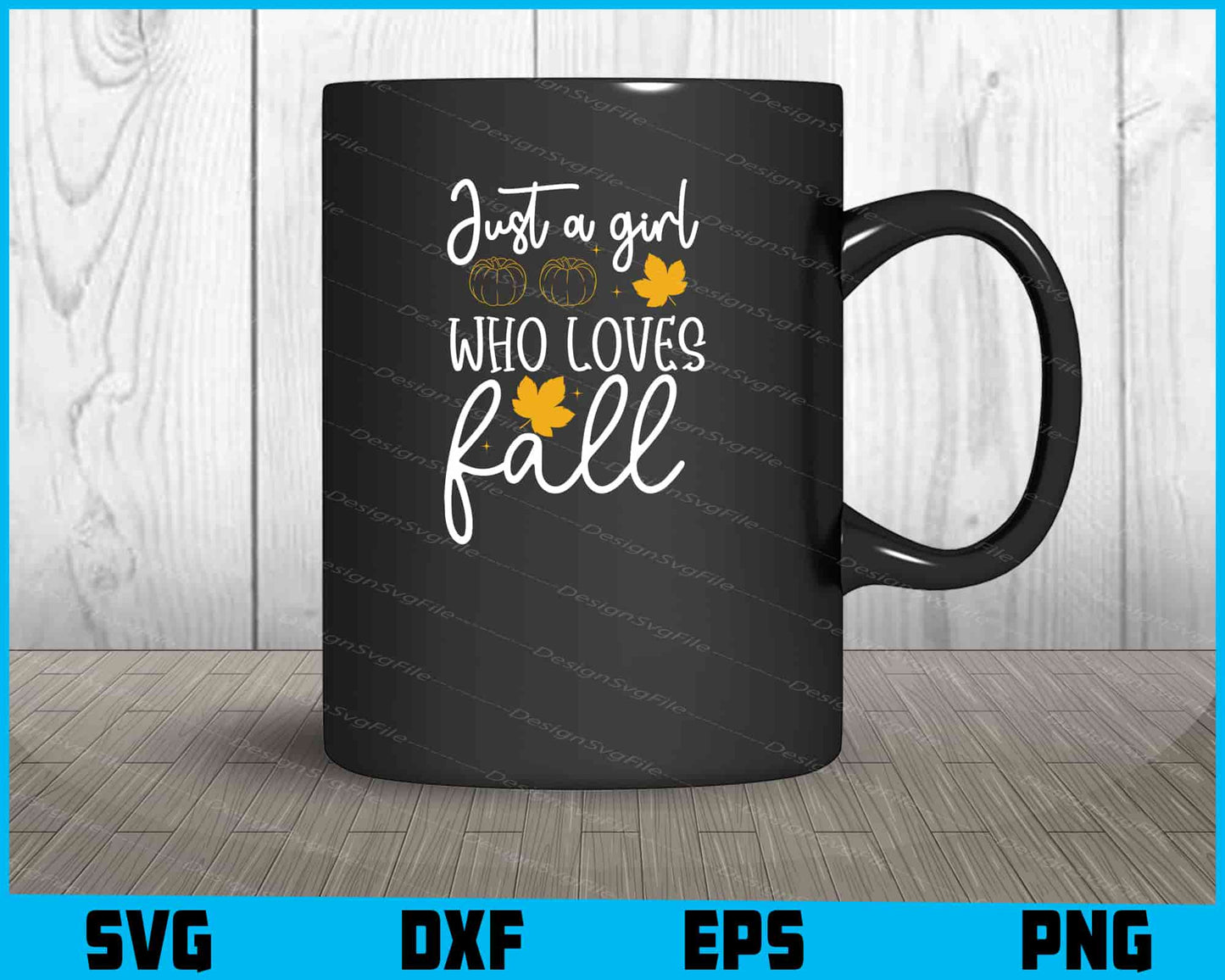 Just A Girl Who Loves Fall Svg Cutting Printable File  - Premium Cutting Files in SVG, PNG & EPS Formats - Premium SVG Cutting Files for Crafts