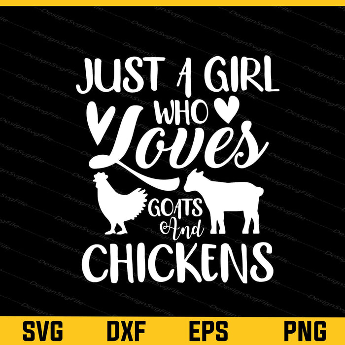 Just A Girl Who Loves Goat & Chicken Svg Cutting Printable File  - Premium Cutting Files in SVG, PNG & EPS Formats - Premium SVG Cutting Files for Crafts
