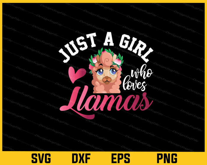 Just A Girl Who Loves Lama’s Svg Cutting Printable File  - Premium Cutting Files in SVG, PNG & EPS Formats - Premium SVG Cutting Files for Crafts