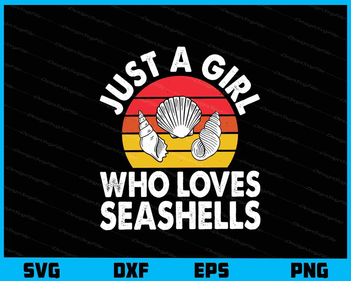 Just A Girl Who Loves Seashells Svg Cutting Printable File  - Premium Cutting Files in SVG, PNG & EPS Formats - Premium SVG Cutting Files for Crafts