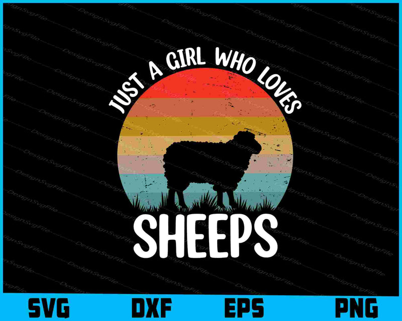 Just A Girl Who Loves Sheeps Vintage SVG