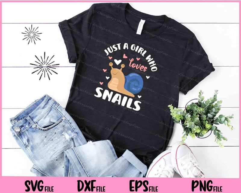 Just A Girl Who Loves Snails Gift Snail Lover t shirt