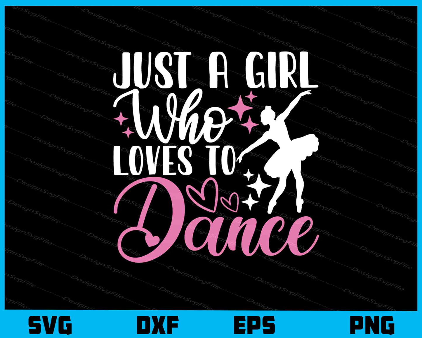 Just A Girl Who Loves To Dance Svg Cutting Printable File  - Premium Cutting Files in SVG, PNG & EPS Formats - Premium SVG Cutting Files for Crafts