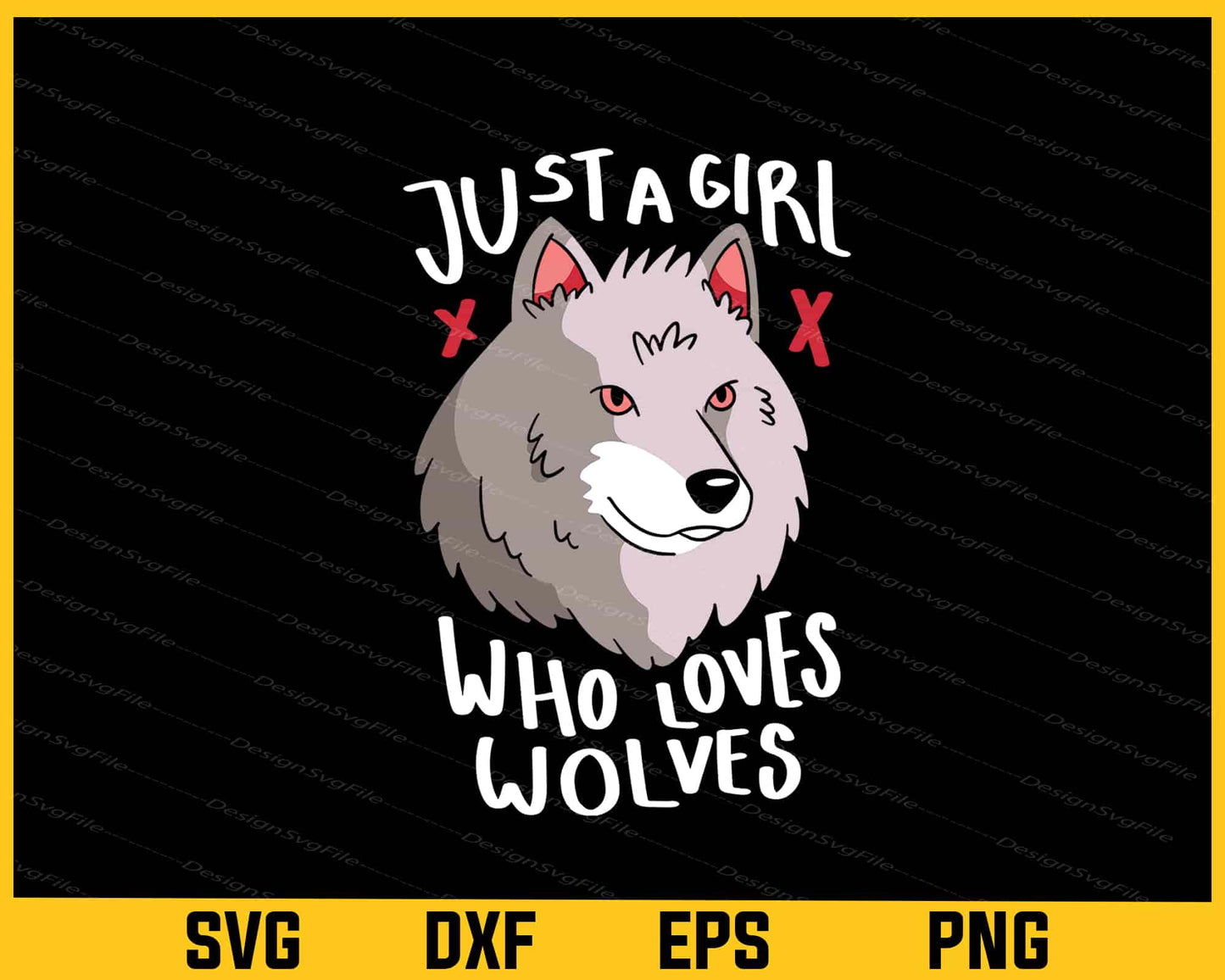 Just A Girl Who Loves Wolves Svg Cutting Printable File  - Premium Cutting Files in SVG, PNG & EPS Formats - Premium SVG Cutting Files for Crafts