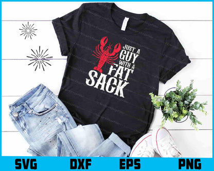 Just A Guy With A Fat Sack SVG, Crawfish PNG