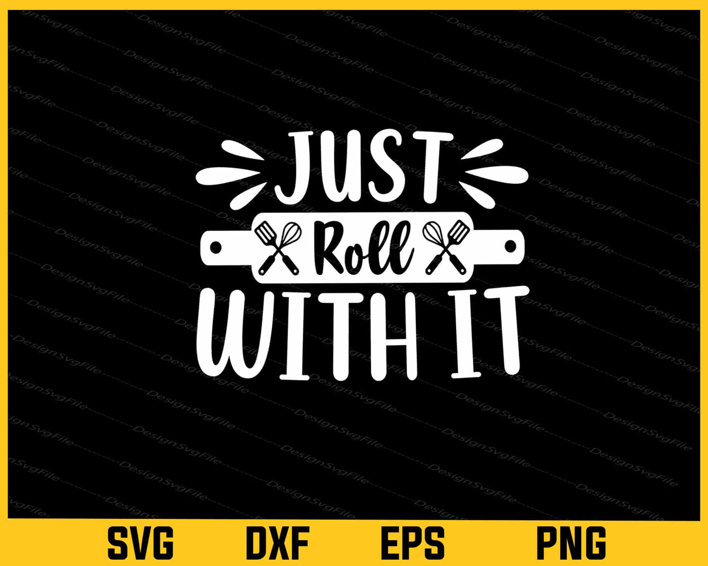 Just Roll With It Svg Cutting Printable File  - Premium Cutting Files in SVG, PNG & EPS Formats - Premium SVG Cutting Files for Crafts