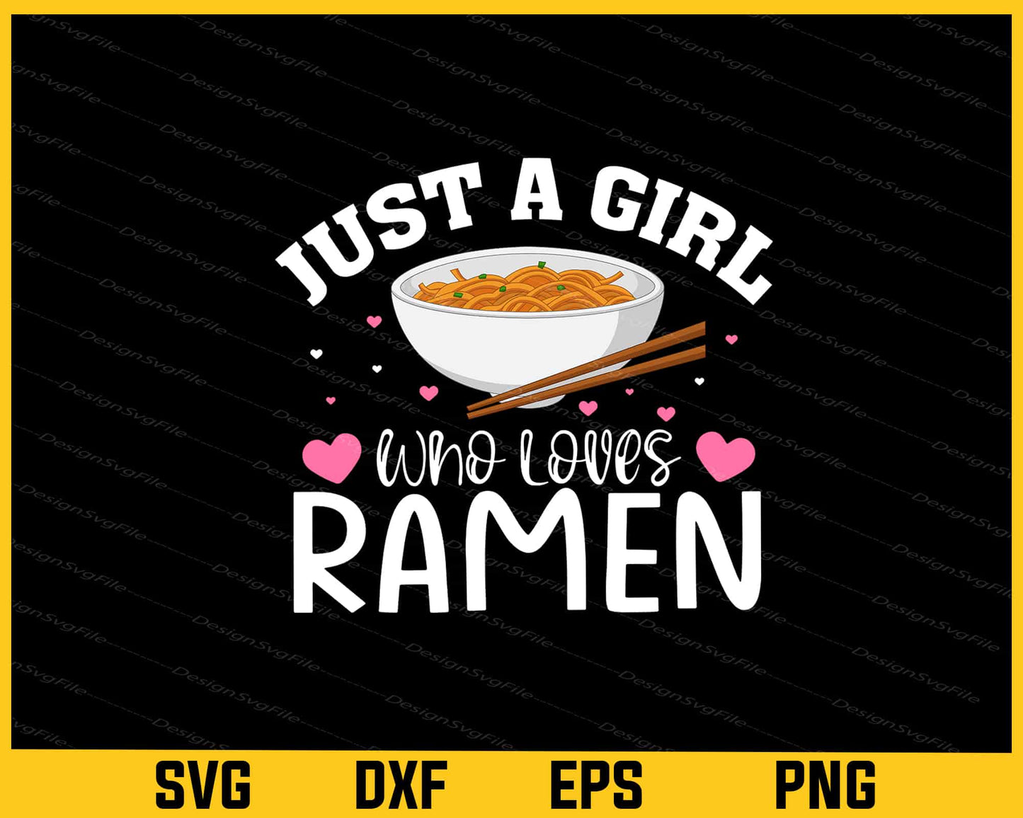 Just a Girl Who Loves Ramen Svg Cutting Printable File  - Premium Cutting Files in SVG, PNG & EPS Formats - Premium SVG Cutting Files for Crafts