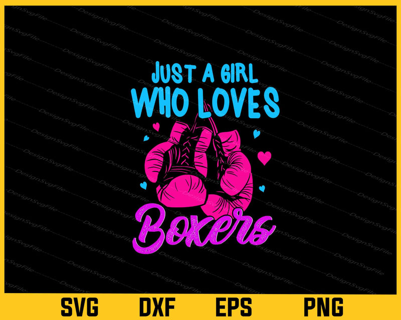 Just A Girl Who Loves Boxers svg