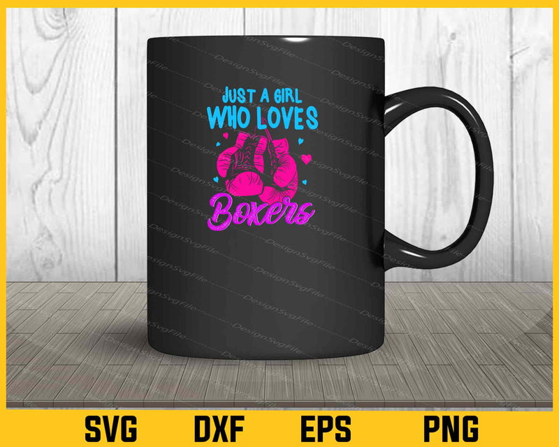 Just A Girl Who Loves Boxers mug