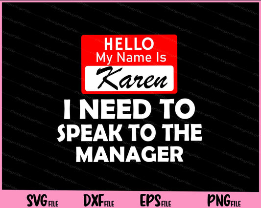 Karen Halloween Costume  Speak To The Manager Saying Svg Cutting Printable Files  - Premium Cutting Files in SVG, PNG & EPS Formats - Premium SVG Cutting Files for Crafts