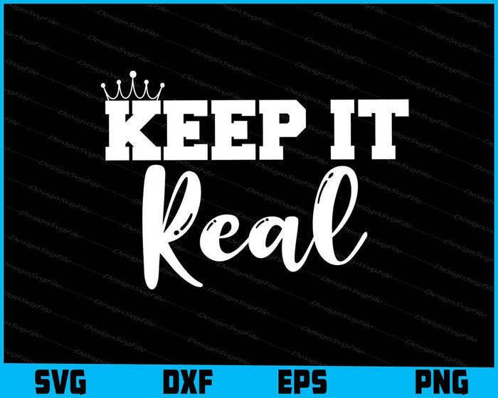 Keep It Real SVG