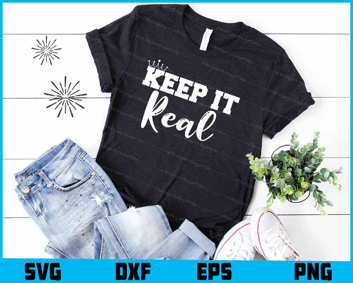 Keep It Real SVG