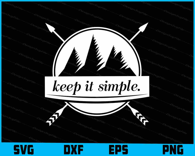 Keep It Simple Camping SVG Cutting Printable File