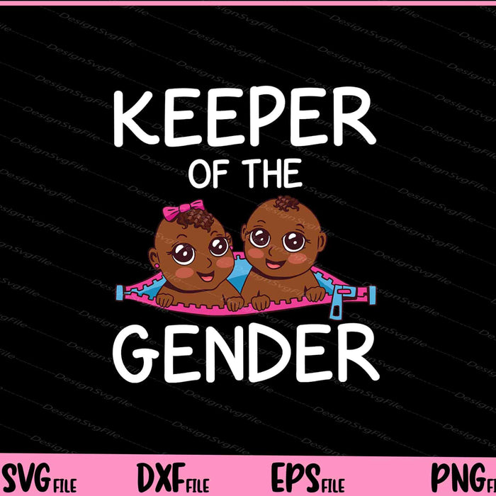 Keeper Of The Gender Black Baby Gender Reveal Party Couple Svg Cutting Printable Files  - Premium Cutting Files in SVG, PNG & EPS Formats - Premium SVG Cutting Files for Crafts
