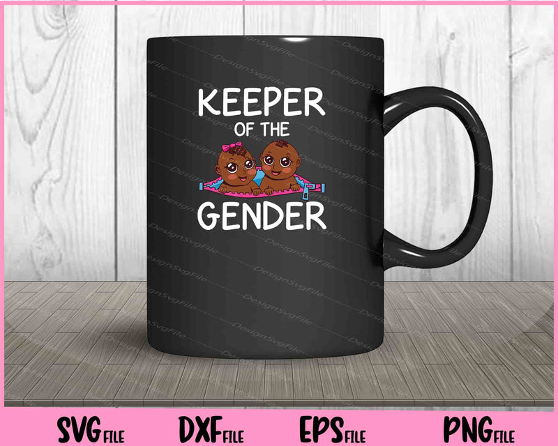 Keeper Of The Gender Black Baby Gender Reveal Party Couple Svg Cutting Printable Files