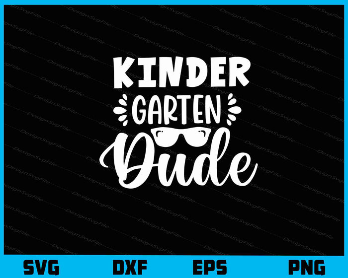 Kinder Garten Dude Svg Cutting Printable File  - Premium Cutting Files in SVG, PNG & EPS Formats - Premium SVG Cutting Files for Crafts