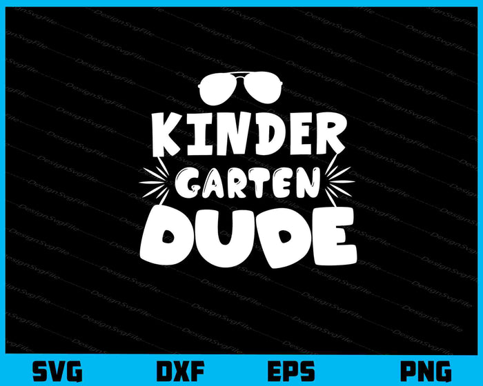 Kinder Garten Dude Svg Cutting Printable File  - Premium Cutting Files in SVG, PNG & EPS Formats - Premium SVG Cutting Files for Crafts