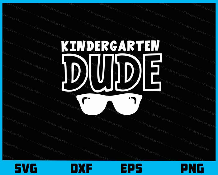 Kinder Garten Dude Svg Cutting Printable File  - Premium Cutting Files in SVG, PNG & EPS Formats - Premium SVG Cutting Files for Crafts