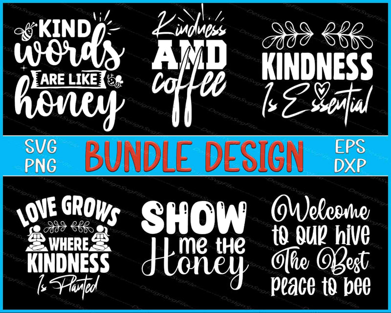 Kindness Bundle SVG Honey PNG