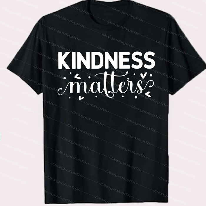 Kindness Matters Svg Cutting Printable File  - Premium Cutting Files in SVG, PNG & EPS Formats - Premium SVG Cutting Files for Crafts