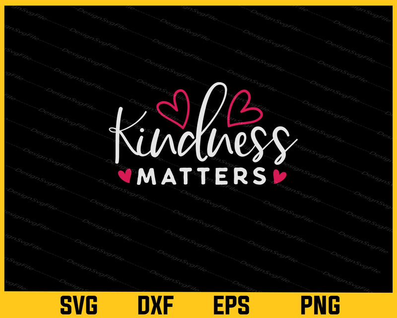 Kindness Matters svg
