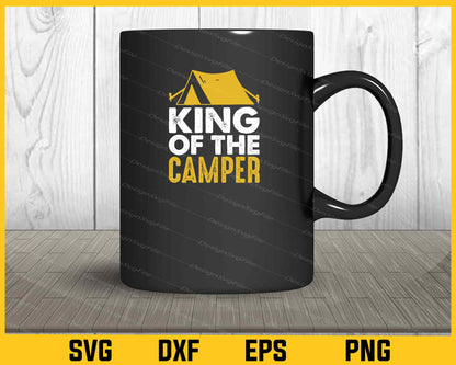 King Of The Camper Svg Cutting Printable File  - Premium Cutting Files in SVG, PNG & EPS Formats - Premium SVG Cutting Files for Crafts