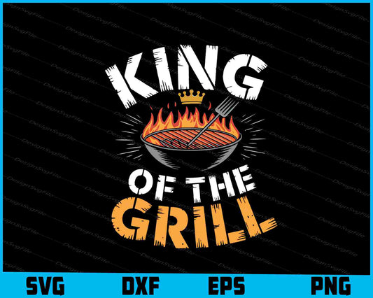 King Of The Grill