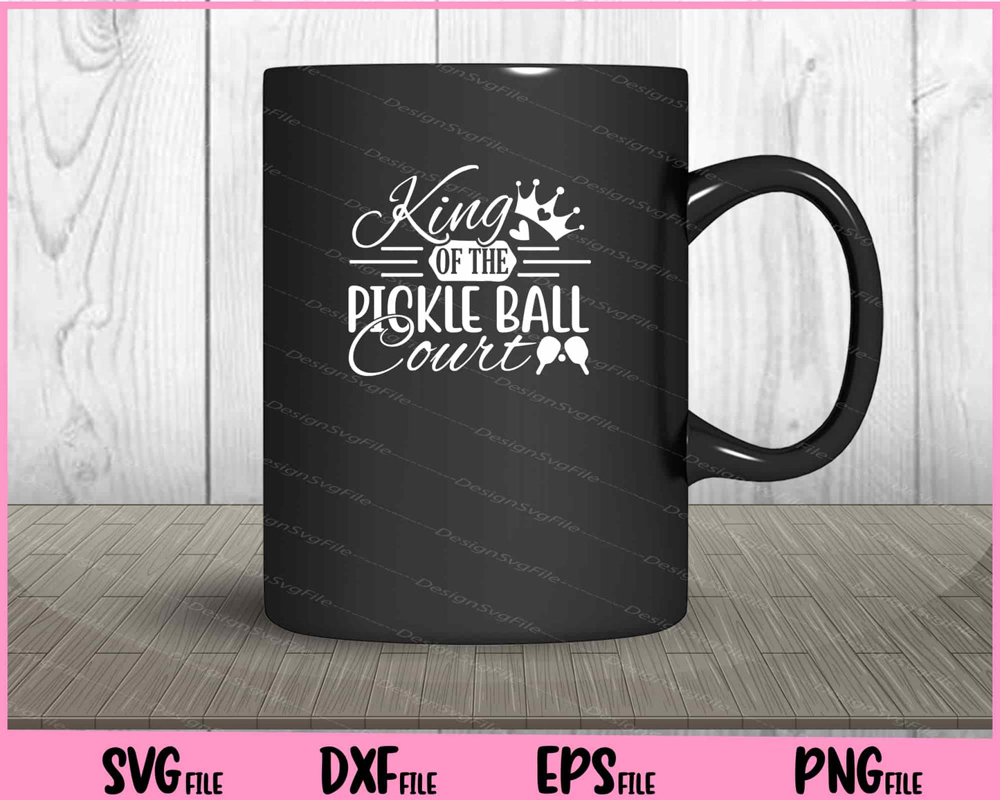 King Of The Pickle Ball Court Svg Cutting Printable Files  - Premium Cutting Files in SVG, PNG & EPS Formats - Premium SVG Cutting Files for Crafts