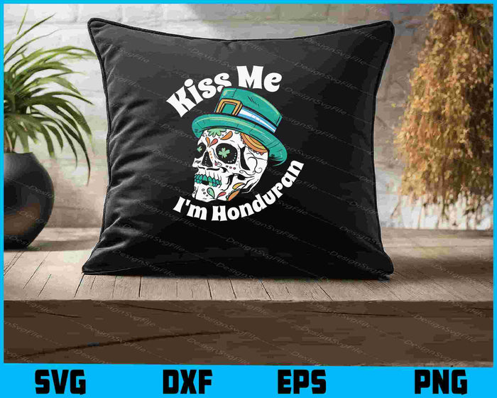 Kiss Me I’m Honduran St-patrick’s Skull SVG