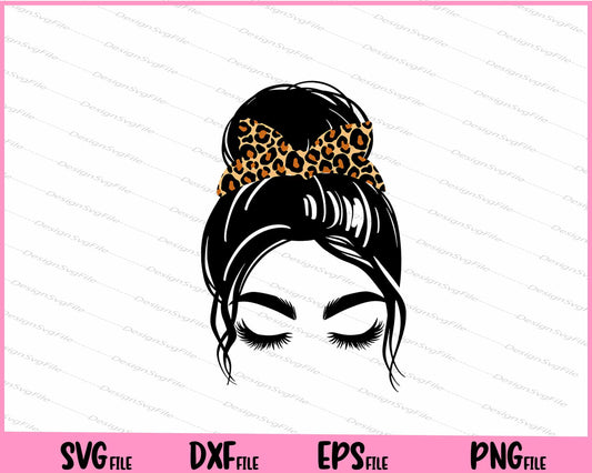 Leopard Messy Hair Bun Moms Svg Cutting Printable Files  - Premium Cutting Files in SVG, PNG & EPS Formats - Premium SVG Cutting Files for Crafts