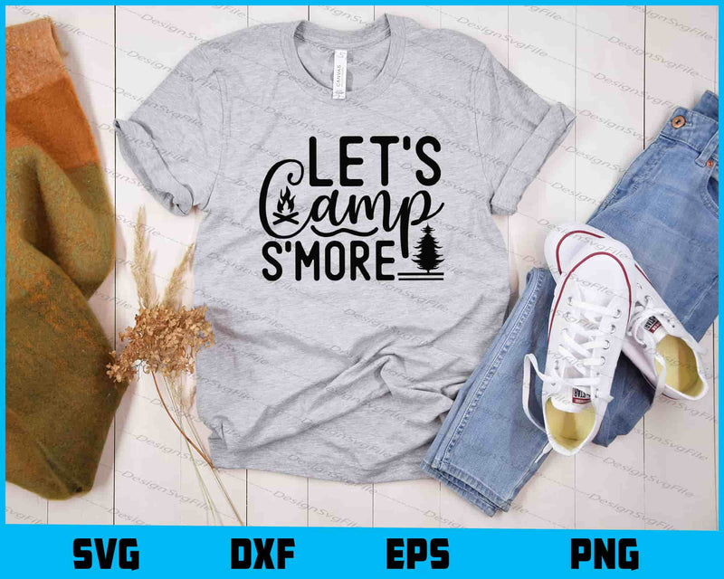 Let’s Camp Smore t shirt