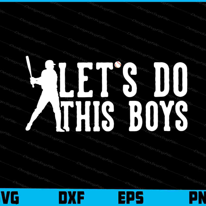 Let’s Do This Boys Baseball SVG