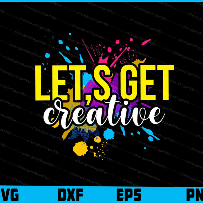 Let's Get Creative SVG